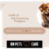 Guide to Pet Grooming Products