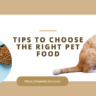 Tips to Choose the Right Pet Food